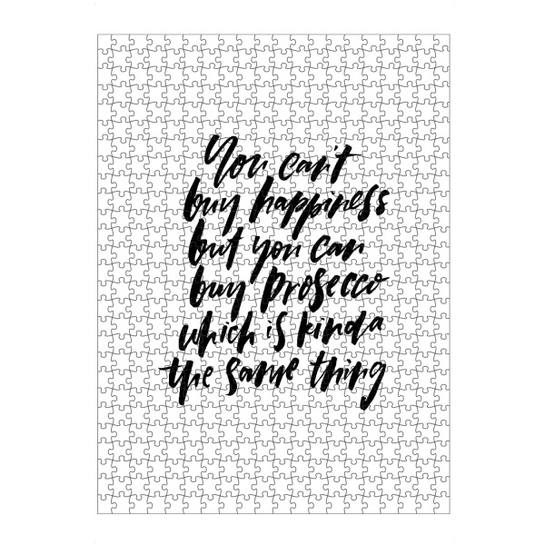 artboxONE Puzzle "You Can't Buy Happiness Prosecco" artboxONE - Typografie,Essen & Trinken,Schwarzweiß,Essen & Trinken / Alkohol,Lustig