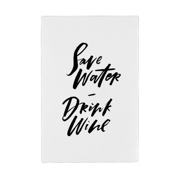 Holzbild "Save Water Drink Wine" artboxONE - Typografie,Natur,Essen & Trinken,Schwarzweiß,Essen & Trinken / Alkohol,Lustig