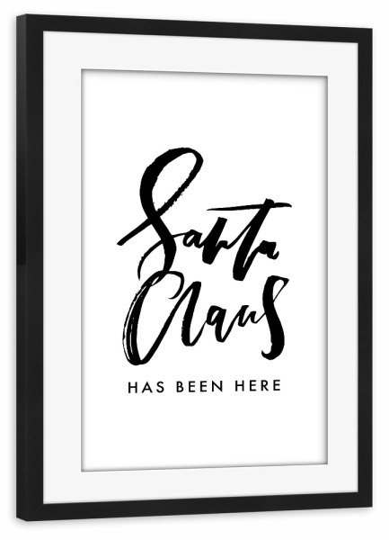 Poster mit Rahmen schwarz "Santa Claus Has Been Here" artboxONE - Schwarzweiß,Weihnachten