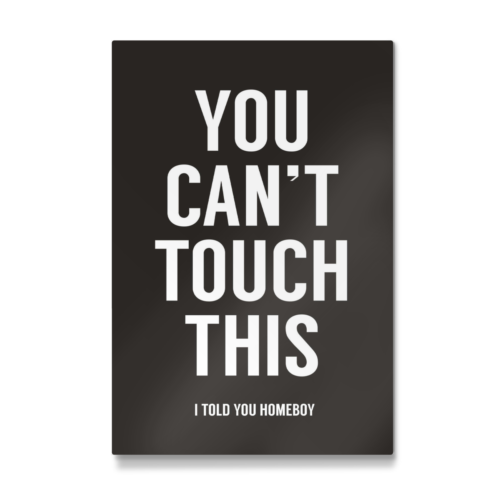 Galerie-Print "You cant touch this" 30x20 cm artboxONE
