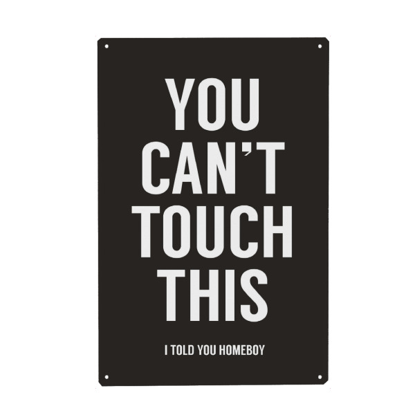 Holzbild "You cant touch this" artboxONE - Typografie,Schwarzweiß - Touch,Dont touch,Its mine,Not yours,Dont share,You