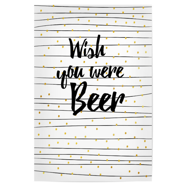 Poster "Wish you were beer 2" artboxONE - Essen & Trinken,Menschen,Schwarzweiß,Essen & Trinken / Alkohol
