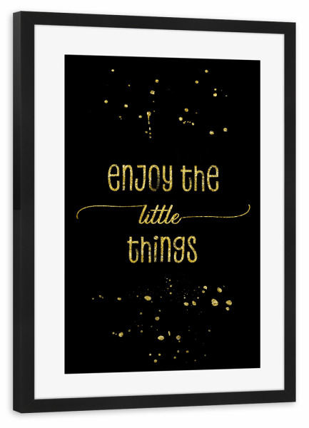 Poster mit Rahmen schwarz "Enjoy the little things | gold" artboxONE - Typografie
