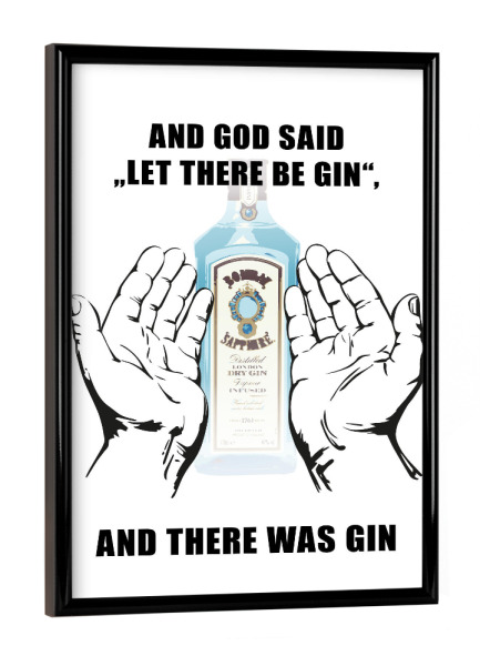 Poster mit schwarzem Rahmen "Let there be Gin" artboxONE - Typografie,Essen & Trinken,Männer,Essen & Trinken / Alkohol,Lustig