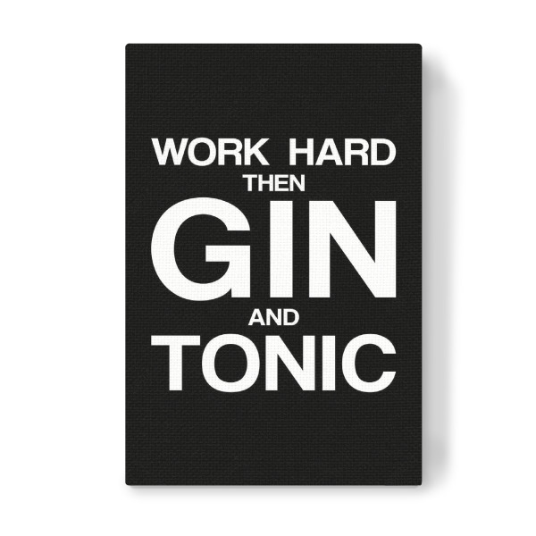Leinwandbild "Work Hard" artboxONE - Typografie,Essen & Trinken,Schwarzweiß,Sport / Motivation,Männer,Essen & Trinken / Alkohol,Lustig