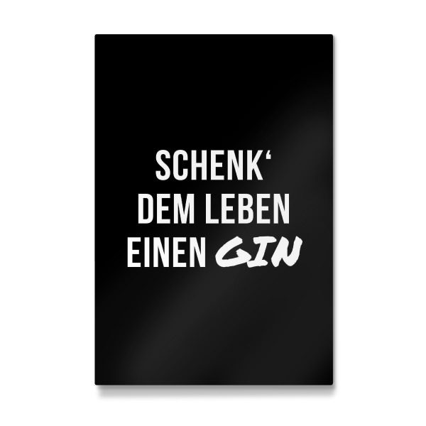 Galerie-Print "Schenk deinem Leben einen Gin" 30x20 cm artboxONE