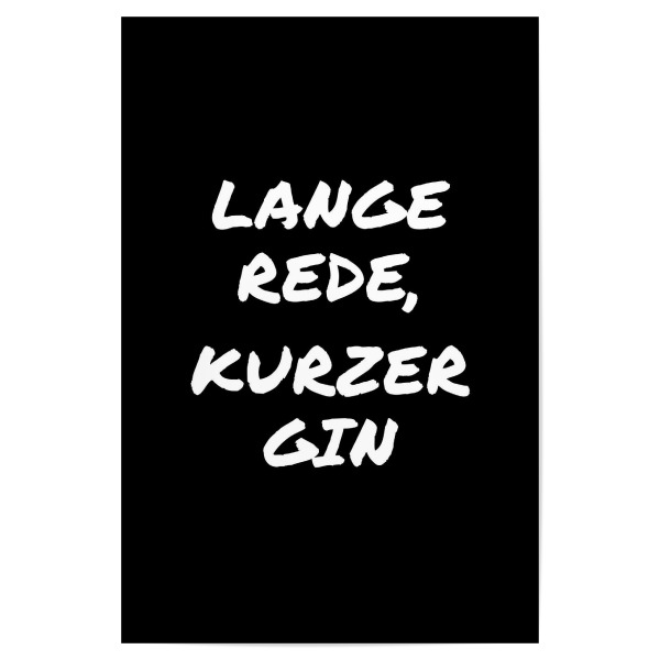 Poster 30x20 cm "Lange Rede" artboxONE - Typografie,Essen & Trinken,Schwarzweiß,Männer,Essen & Trinken / Alkohol,Lustig