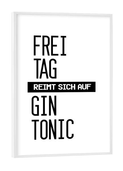 Poster mit weißem Rahmen "Freitag" artboxONE - Typografie,Essen & Trinken,Schwarzweiß,Männer,Essen & Trinken / Alkohol,Lustig