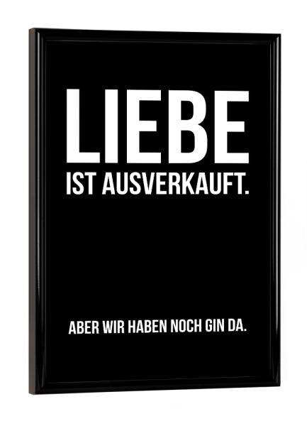 Poster mit schwarzem Rahmen "Ausverkauft" artboxONE - Typografie,Essen & Trinken,Schwarzweiß,Männer,Essen & Trinken / Alkohol,Lustig