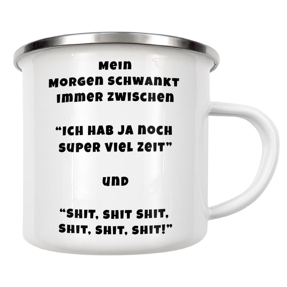 Emaille Tasse "Mein Morgen" artboxONE - Typografie,Lustig - Morgen,Zeit,Pünktlich,Shit,Wenig,Typo,Typografie,Minimalismus,Schwarzweiß