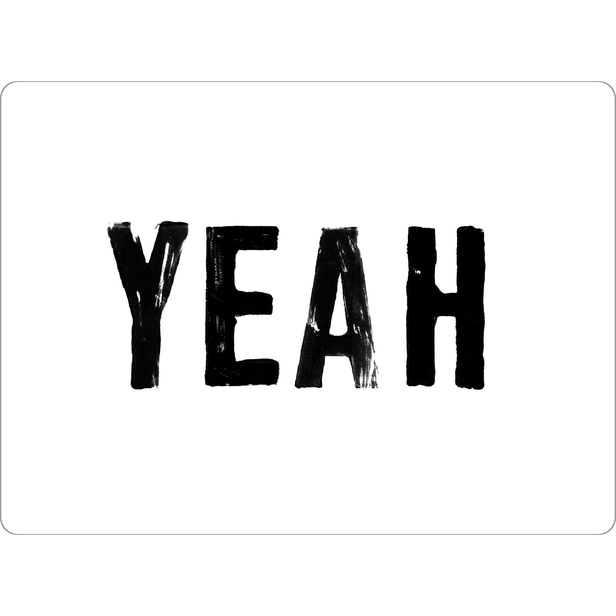 Tischset "Yeah Print" artboxONE - Typografie,Schwarzweiß