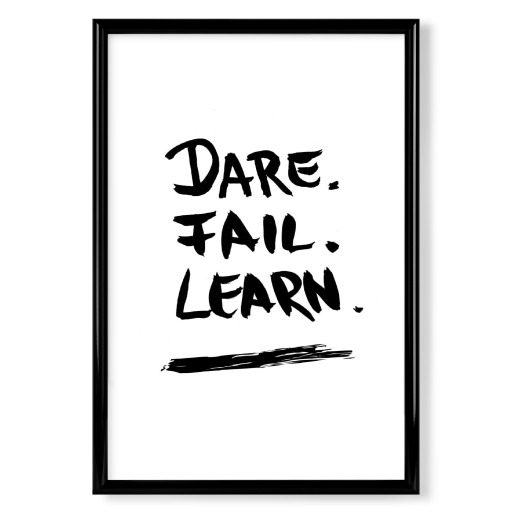 Dare Fail Learn