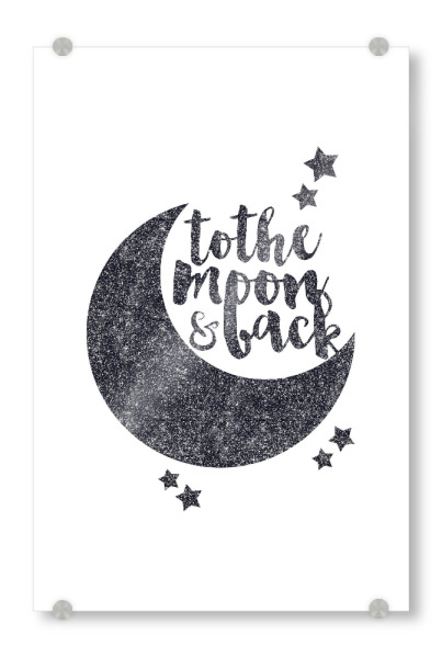 Acrylglasbild "To the Moon & Back" artboxONE - Liebe - Moon,Love,Glitter,Star,Galaxy,Quote,Inspirational