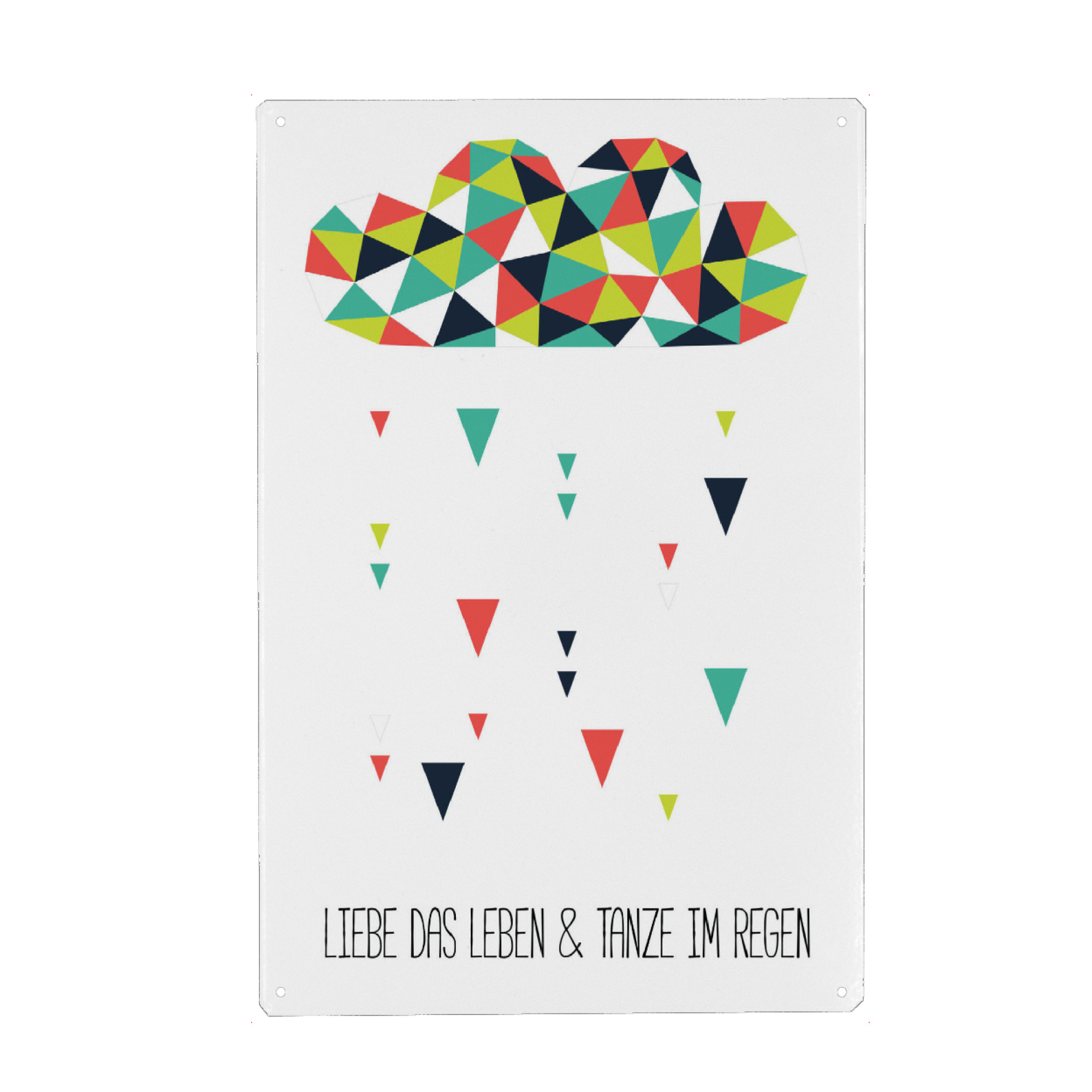 Metall Poster "Leben lieben" artboxONE - Typografie,Abstrakt,Geometrie - Leben,Lieben,Wolke,Regen,Tropfen,Tanzen - Blechschild