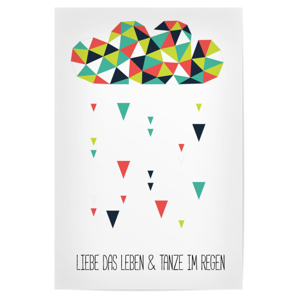 Poster 30x20 cm "Leben lieben" artboxONE - Typografie,Abstrakt,Geometrie - Leben,Lieben,Wolke,Regen,Tropfen,Tanzen