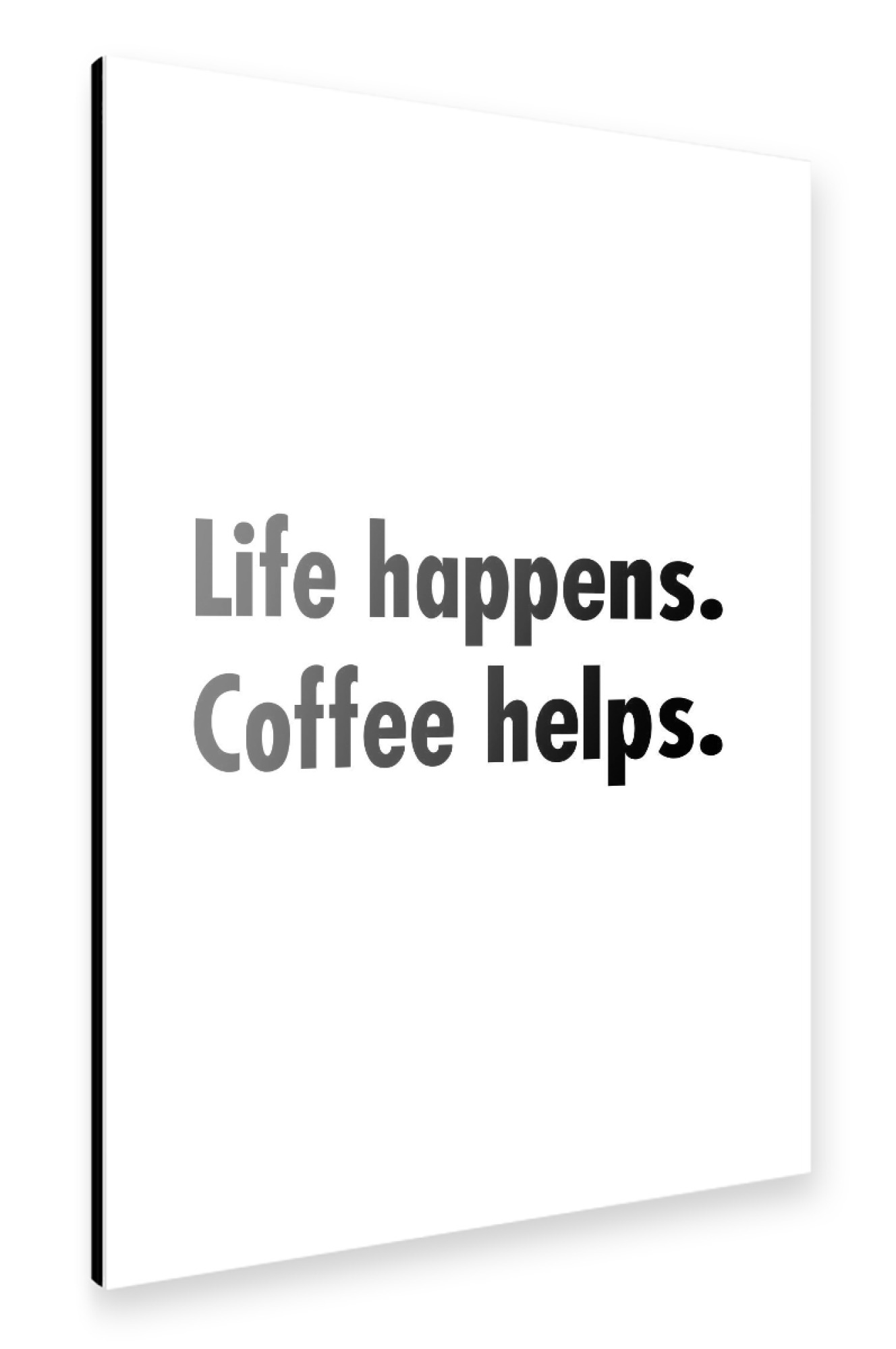 Alu-Dibond "Coffee Helps" 30x20 cm artboxONE