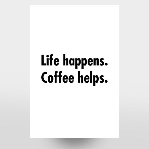 Coffee Helps Coffee Helps