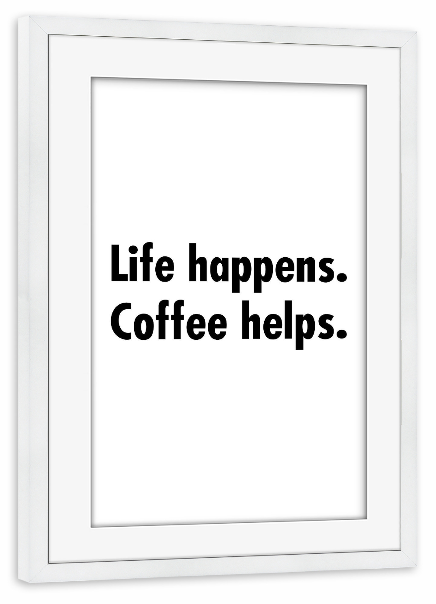 Poster mit Rahmen weiß "Coffee Helps" artboxONE - Typografie,Essen & Trinken,Schwarzweiß