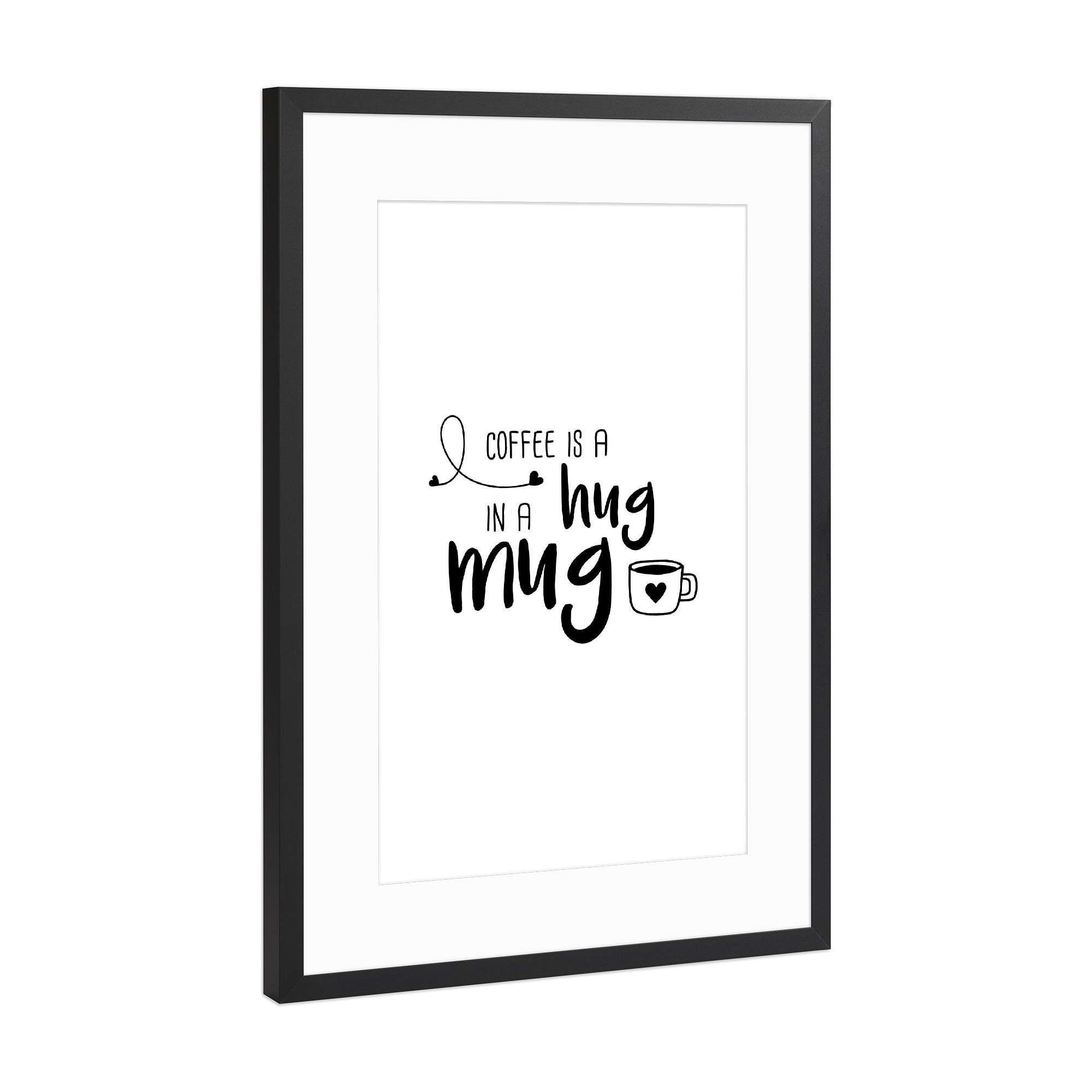 Poster mit Rahmen Schwarz (Metallic) "Hug in a Mug" artboxONE - Typografie,Essen & Trinken,Schwarzweiß