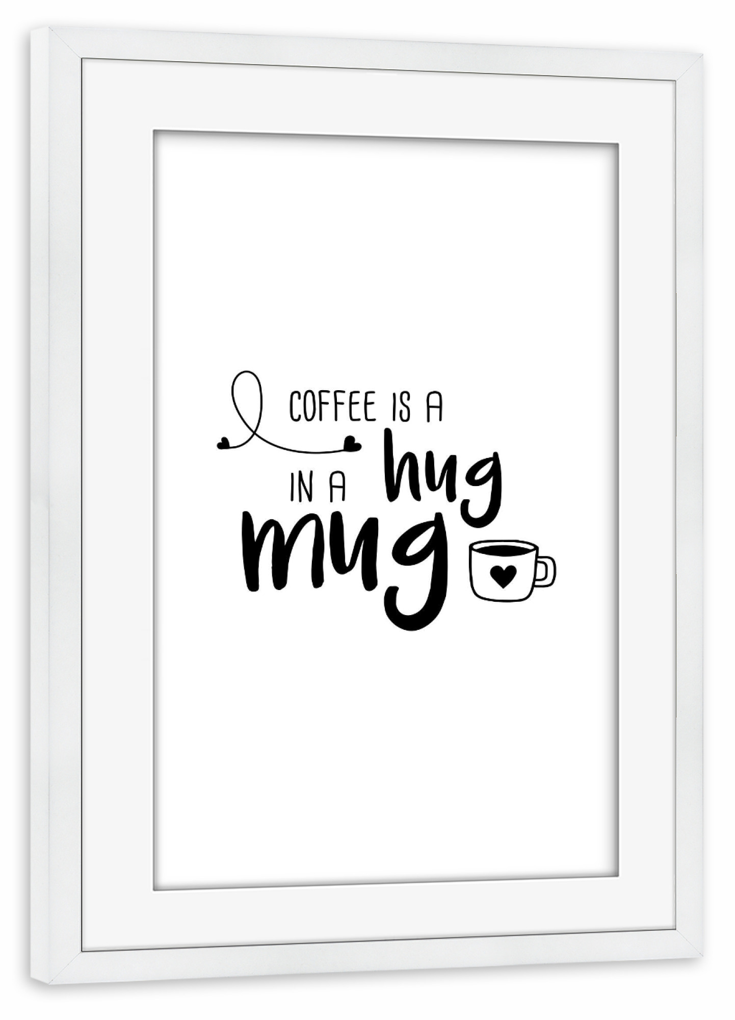 Poster mit Rahmen weiß "Hug in a Mug" artboxONE - Typografie,Essen & Trinken,Schwarzweiß