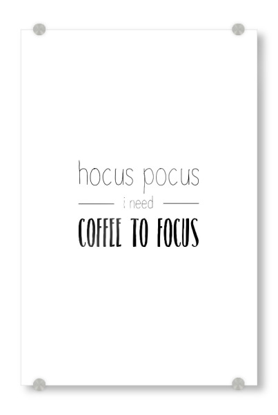 Acrylglasbild "Hocus Pocus" artboxONE - Typografie,Essen & Trinken,Schwarzweiß