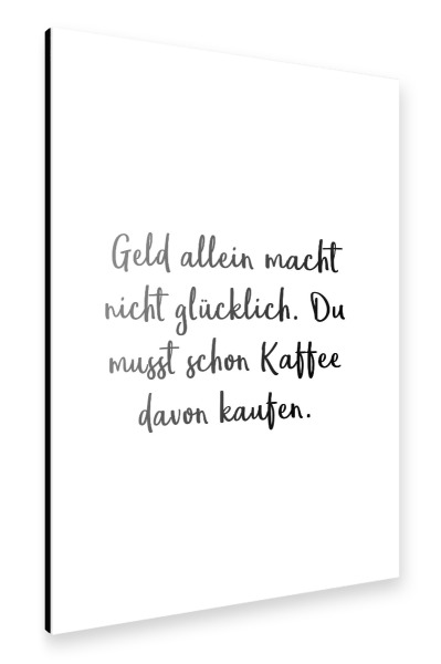 Alu-Dibond "Geld allein" 30x20 cm artboxONE