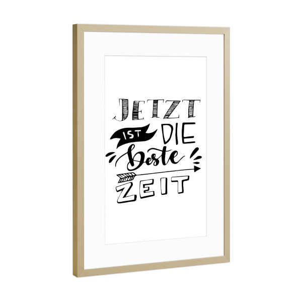 Poster mit Rahmen Gold "Beste Zeit" artboxONE - Typografie,Schwarzweiß,Sport / Motivation - Typografie,Beste zeit,Inspiration,Motivation,Spruch