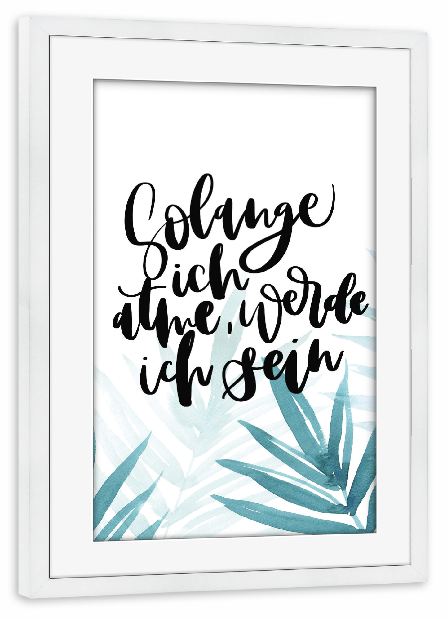 Poster mit Rahmen weiß "Solange ich atme" artboxONE - Typografie,Floral - Affirmation,Motivation,Inspiration,Palmen,Typografie,Spruch