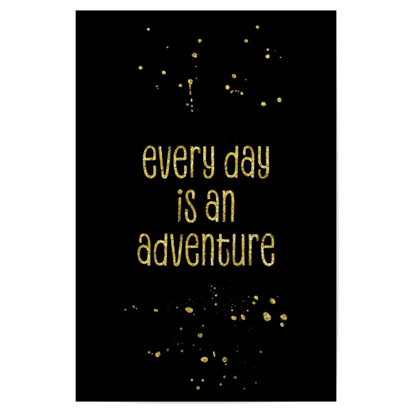Poster "Every day is an adventure | gold" artboxONE - Typografie