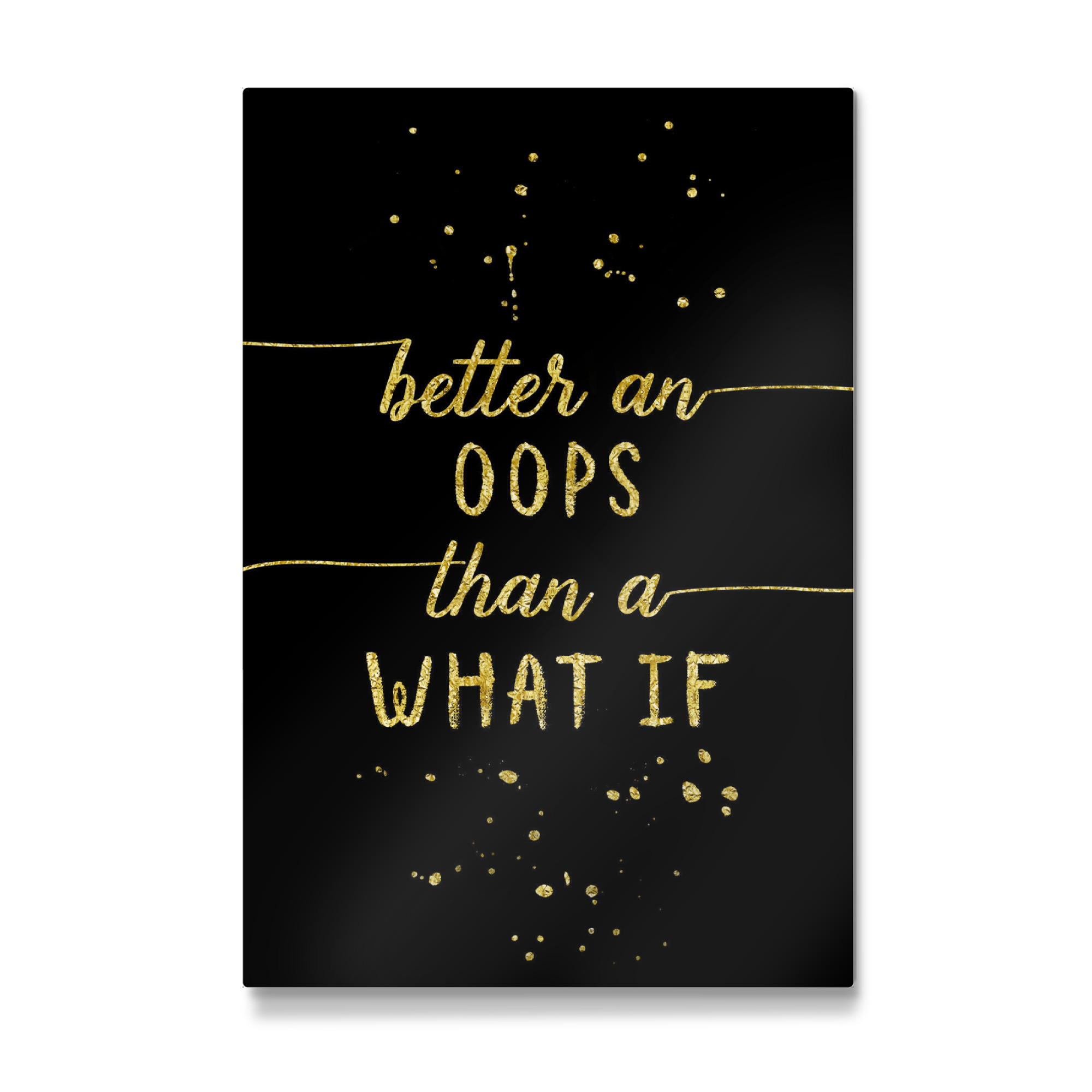 Galerie-Print "Better an oops than... | gold" 75x50 cm artboxONE