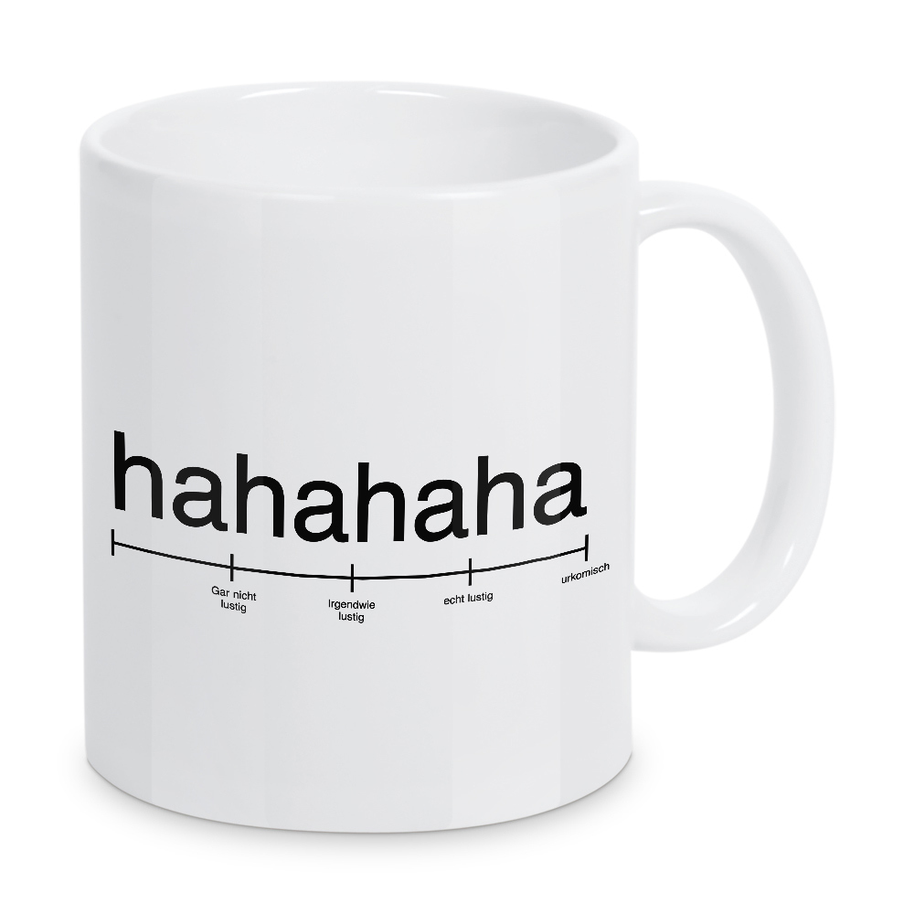 Tasse "Hahahaha Bedeutung" artboxONE - Typografie,Lustig - Haha,Lachen,Lustig,Minimalistisch,Bedeutung,Komisch,Schwarzweiß,Typo,Typografie,Witzig