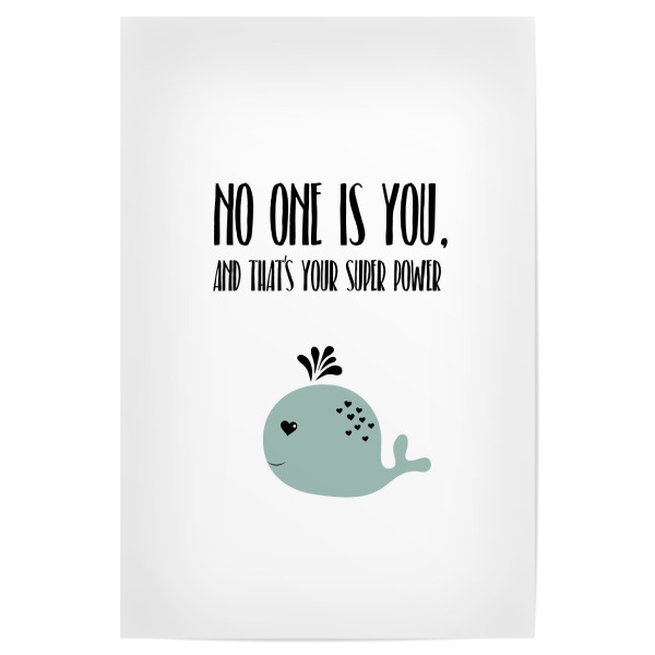 Poster "No One is You" artboxONE - Typografie,Tiere,Sport / Motivation