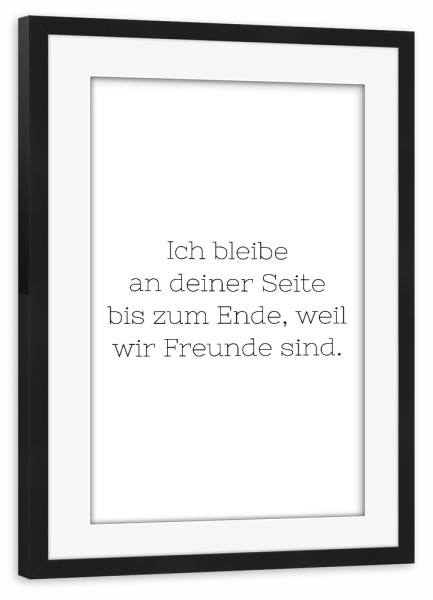 Poster mit Rahmen schwarz "An deiner Seite" artboxONE - Typografie,Schwarzweiß,Liebe