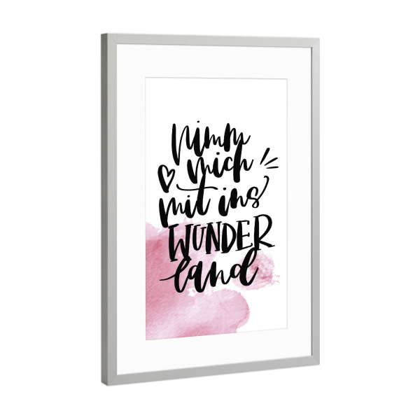 Poster mit Rahmen Silber "Wunderland" artboxONE - Typografie,Liebe