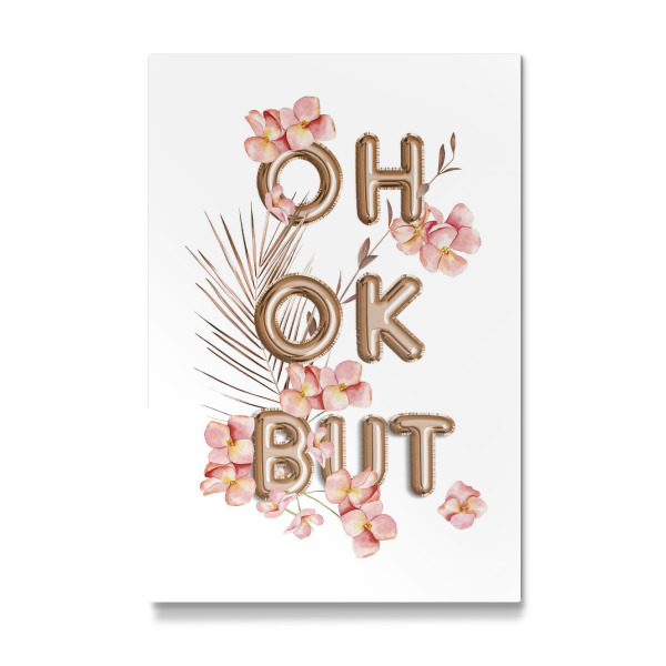 Galerie-Print "OH OK BUT- Trendy RoseGold Saying" 30x20 cm artboxONE