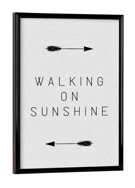 Poster mit schwarzem Rahmen "Walking on Sunshine Arrow" artboxONE - Typografie,Musik