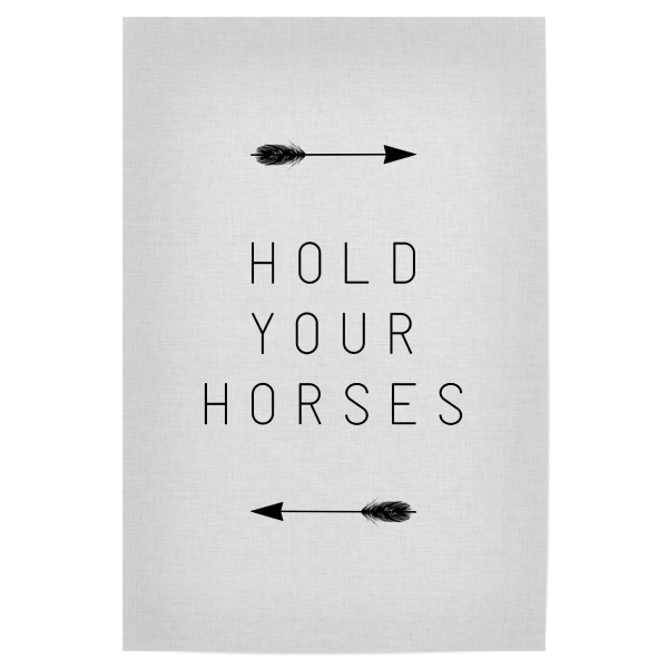 Poster 30x20 cm "Hold Your Horses Arrow" artboxONE - Typografie,Tiere,Lustig