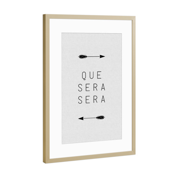 Poster mit Rahmen Gold "Que Sera Sera Arrow" artboxONE - Typografie,Musik