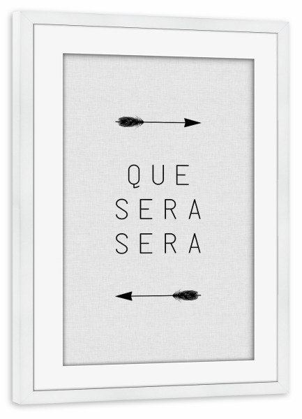 Poster mit Rahmen weiß "Que Sera Sera Arrow" artboxONE - Typografie,Musik