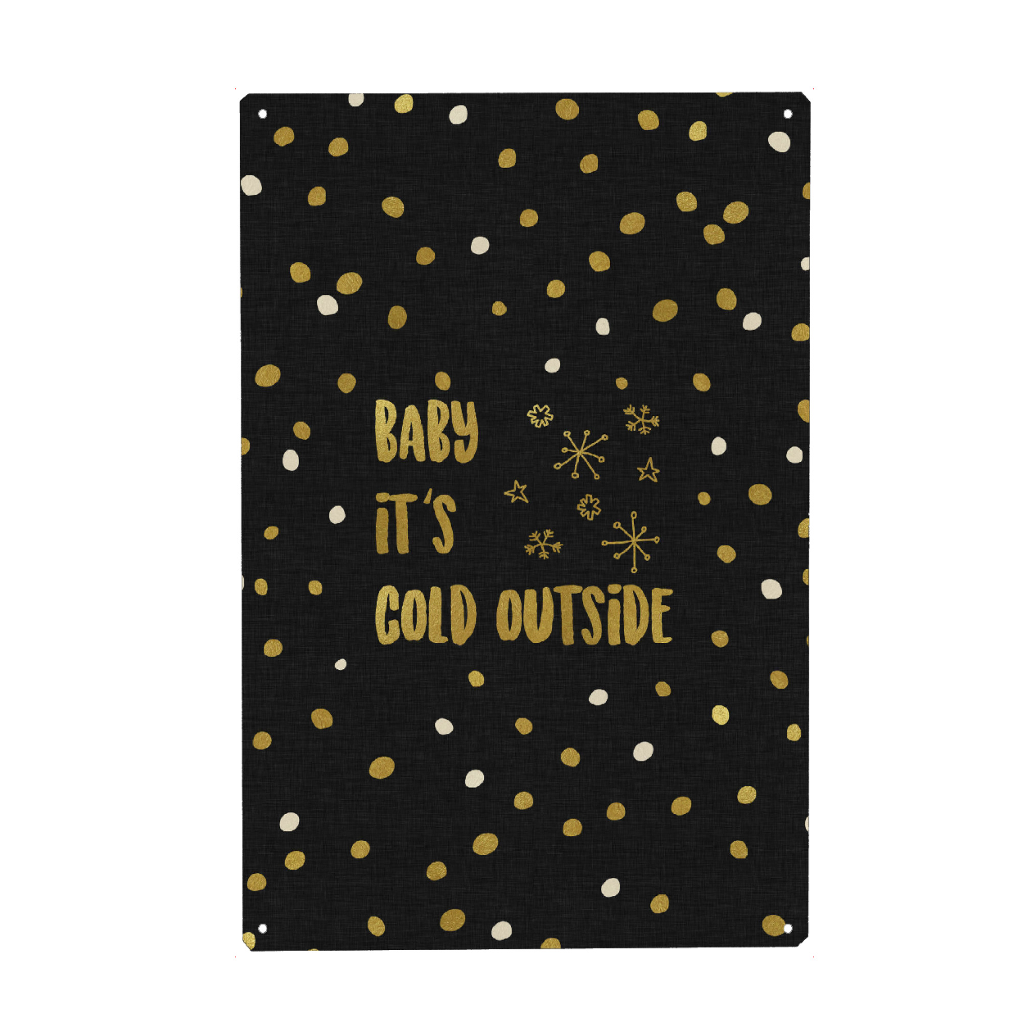 Metall Poster "Baby It's Cold Outside 2" artboxONE - Typografie,Weihnachten