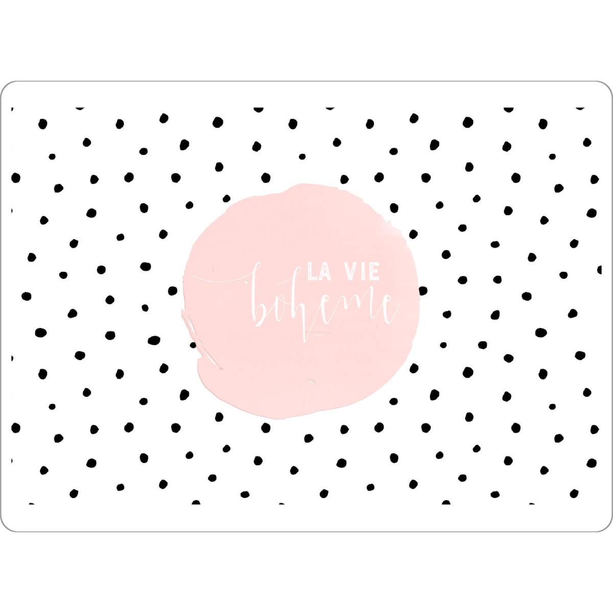 Tischset "La Vie Boheme" artboxONE - Typografie,Schwarzweiß,Lustig