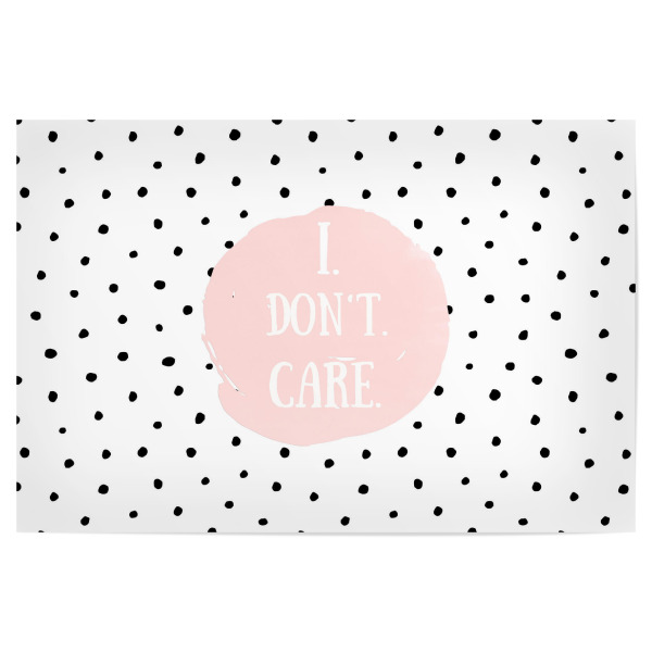 Poster "I don't care- Crazy for Dots" artboxONE - Typografie,Schwarzweiß,Lustig