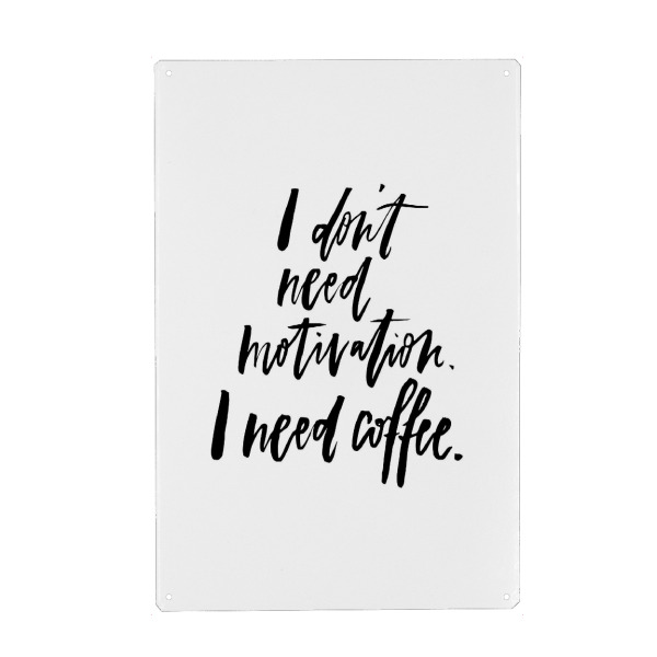 Holzbild "I Don't Need Motivation But Coffee" artboxONE - Typografie,Essen & Trinken,Schwarzweiß,Sport / Motivation,Lustig