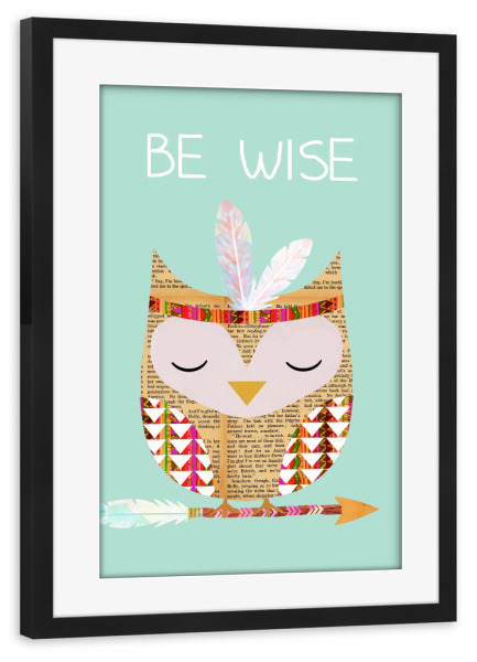 Poster mit Rahmen schwarz "Be Wise Indianer Eule" artboxONE - Typografie,Für Kinder,Tiere