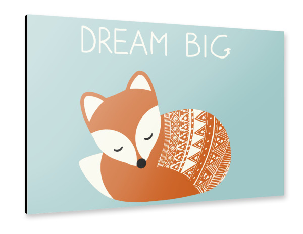 Alu-Dibond "Dream Big Fuchs" 30x20 cm artboxONE