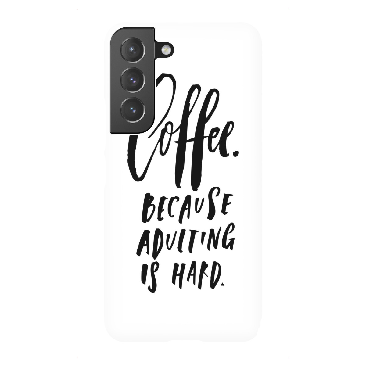 Samsung Galaxy "Coffee Because Adulting Is Hard" Premium-Case Handyhülle artboxONE