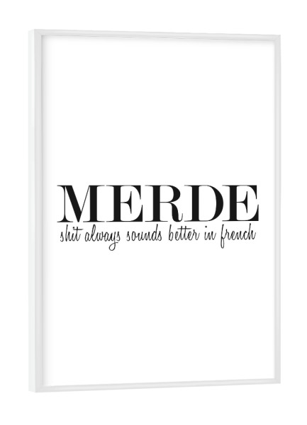 Poster mit weißem Rahmen "Merde" artboxONE - Typografie,Schwarzweiß