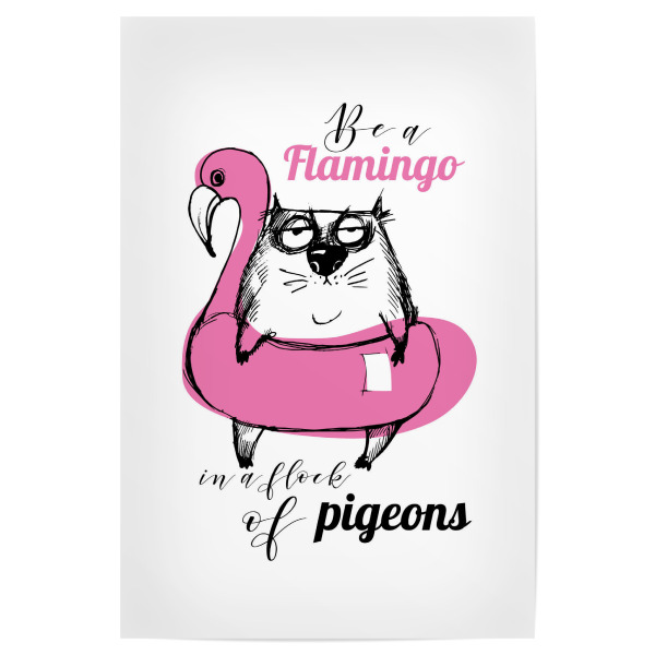Poster 30x20 cm "Be a flamingo 3" artboxONE - Typografie,Tiere - Funny,Cat,Illustration,Lettering