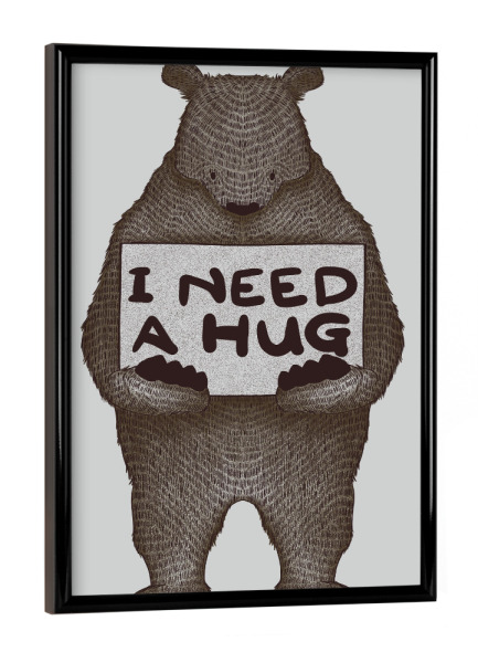 Poster mit schwarzem Rahmen "I Need a Hug" artboxONE - Tiere - Hug,Lovely,Bears,Animals,Quotes,Cute,Tobias fonseca,Tobe fonseca