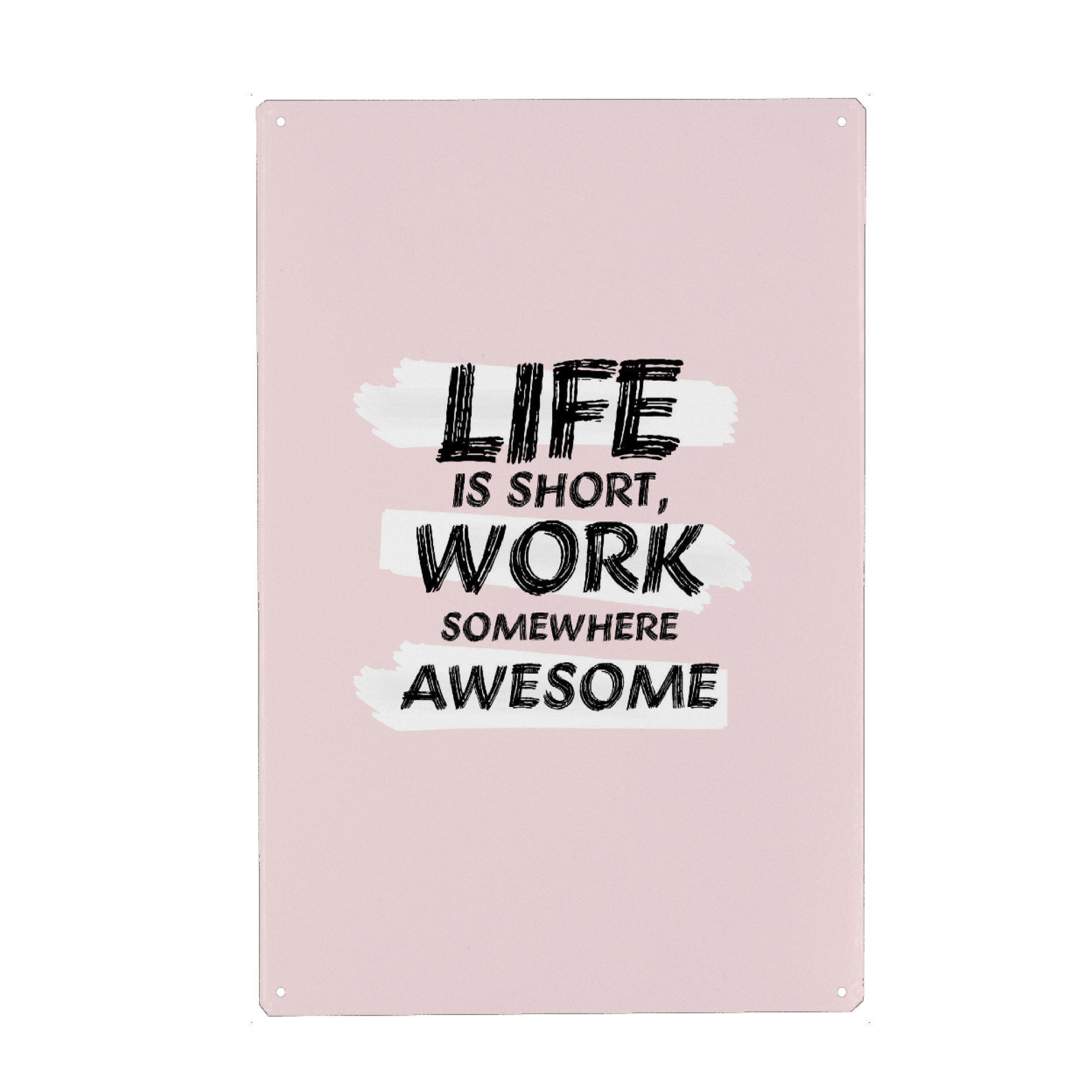Metall Poster "Life Is Short" artboxONE - Typografie,Schwarzweiß